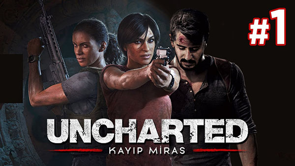 Uncharted: Kayıp Miras Oyun İncelemesi